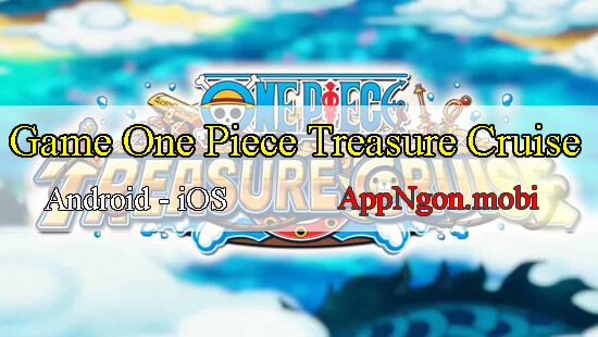 gioi-thieu-game one-piece-treasure-cruise