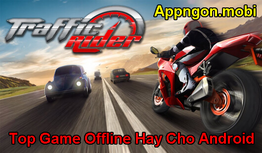 top-game-offline-hay-cho-android-traffic-rider