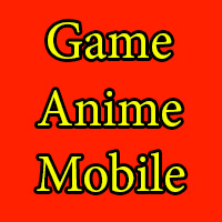 Game Anime Mobile Hay Nhất